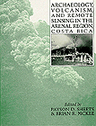 Archaeology, Volcanism, and Remote Sensing in the Arenal Region, Costa Rica