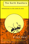 The Earth Dwellers: Adventures in the Land of Ants