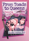 From Toads to Queens: Transvestism in a Latin American Setting
